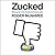 Zucked: Waking Up to the Facebook Catastrophe