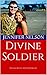 Divine Soldier: His Sacrifi...