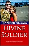 Divine Soldier: His Sacrifice, Her Strength