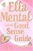 Ella Mental and The Good Se...