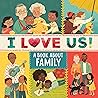 I Love Us: A Book About Family (with mirror and fill-in family tree)