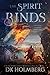 The Spirit Binds (Elemental Academy, #5)