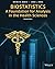 Biostatistics: A Foundation for Analysis in the Health Sciences, Eleventh Edition