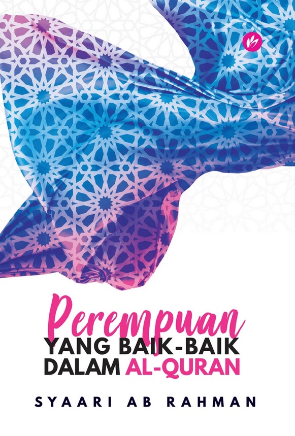 Perempuan yang Baik-baik Dalam Al-Quran (Mass Market Paperback)