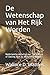 De Wetenschap van Het Rijk Worden: Nederlandse vertaling van The Science of Getting Rich by Wallace D. Wattles