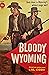 Bloody Wyoming