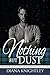 Nothing but Dust by Diana Knightley