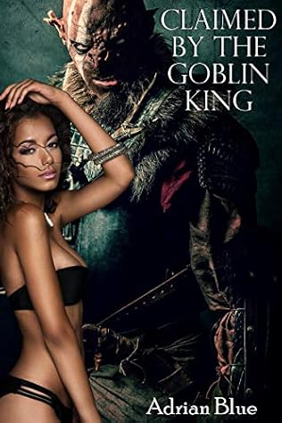 Claimed by the Goblin King