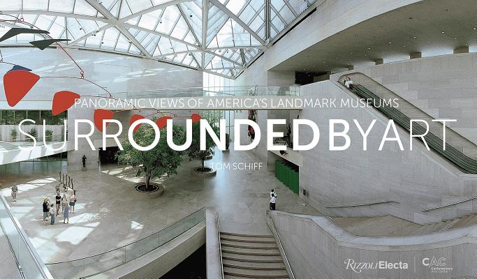 Surrounded by Art: Panoramic Views of America's Landmark Museums (Hardcover)