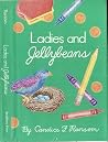 Ladies & Jellybeans Ladies & Jellybeans