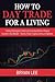 How to Day Trade for a Livi...