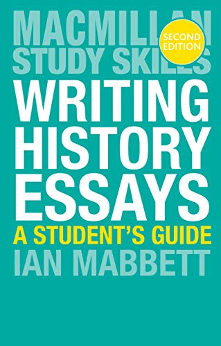 Writing History Essays (Macmillan Study Skills)