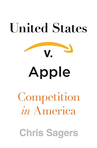 United States v. Apple: Competition in America (Kindle Edition)
