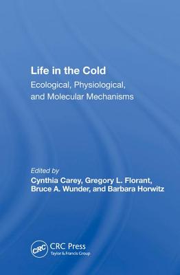Life In The Cold: Ecological, Physiological, And Molecular Mechanisms