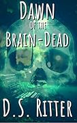 Dawn of the Brain-Dead