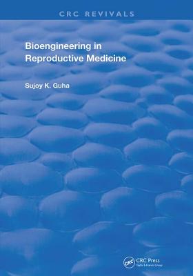 Bioengineering in Reproductive Medicine (Routledge Revivals)