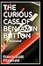 The Curious Case of Benjamin Button