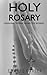 HOLY ROSARY by Edward Carbey