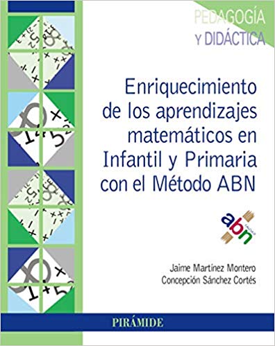 Enriquecimiento de los aprendizajes matemáticos en Infantil y Primaria con el Método ABN (Paperback)