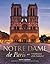 Notre Dame de Paris: A Celebration of the Cathedral