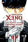 Detective Xeno and The Seven Locked Murder Rooms 1 by Kyōichi Nanatsuki