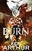 Burn (Kingdoms of Earth & Air) by Keri Arthur