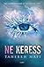 Ne keress by Tahereh Mafi