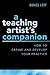 A Teaching Artist's Companion: How to Define and Develop Your Practice