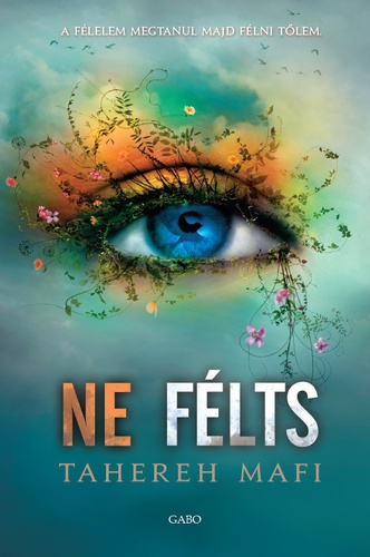 Ne félts (Shatter Me, #3)
