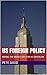 US FOREIGN POLICY: MAKING T...