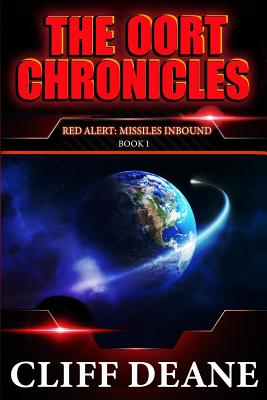 Red Alert: The Oort Chronicles: Book 1: Missles Inbound