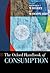 The Oxford Handbook of Consumption by Frederick F. Wherry