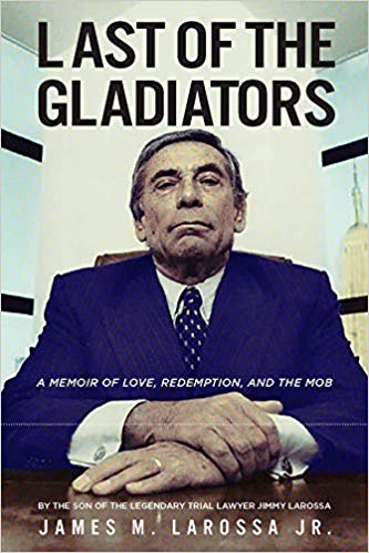 Last of the Gladiators: A Memoir of Love, Redemption, and the Mob (Kindle Edition)
