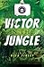 Victor in the Jungle