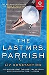 The Last Mrs. Parrish by Liv Constantine