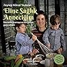 Eline Sağlık Anne...