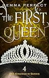 The First Queen
