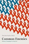 Common Enemies: Disease Campaigns in America