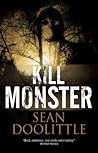 Kill Monster by Sean Doolittle Kill Monster by Sean Doolittle