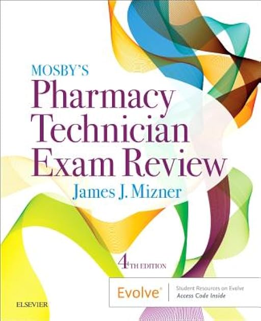 Mosby’s Pharmacy Technician Exam Review