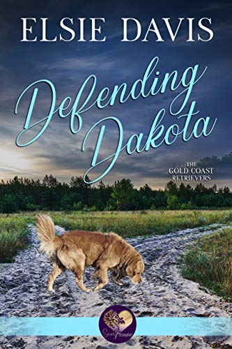 Defending Dakota (Gold Coast Retrievers #13)