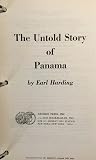 The Untold Story of Panama The Untold Story of Panama
