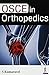 OSCE in Orthopedics: A Collection of Orthopedic Cases