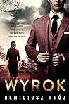 Wyrok by Remigiusz Mróz