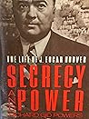 Secrecy and Power: The Life of J. Edgar Hoover