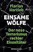 Einsame Wölfe: Der neue Terrorismus rechter Einzeltäter