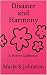 Disaster and Harmony