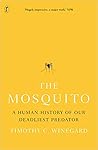 The Mosquito: A H...