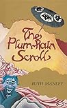 The Plum Rain Scroll by Ruth Manley