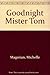 Goodnight Mister Tom by Michelle Magorian